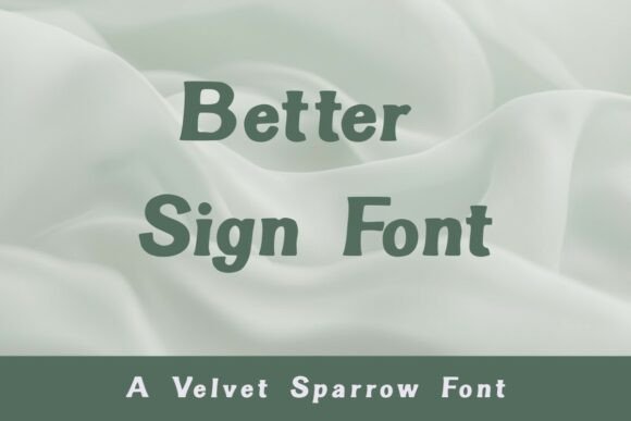 Better Sign: The Friendly Typeface That Elevates Small Business Branding