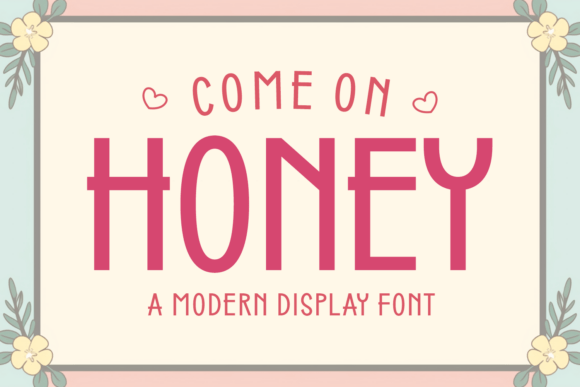 Bring Sweetness to Your Editorial Design with Come on Honey