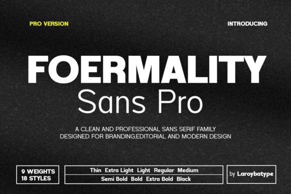 Foermality Sans Pro: A Modern Typeface for Digital Branding