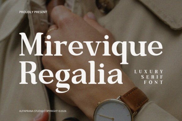 Mirevique Regalia: The Elegant Serif for Modern Brand Identity